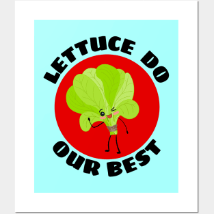 Lettuce Do Our Best | Lettuce Pun Posters and Art